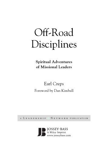 خرید و دانلود نسخه کامل کتاب Off-Road Disciplines: Spiritual Adventures of Missional Leaders (J-B Leadership Network Series)_688139678df26.jpeg خرید و دانلود نسخه کامل کتاب Off-Road Disciplines: Spiritual Adventures of Missional Leaders (J-B Leadership Network Series)