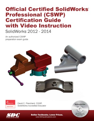 خرید و دانلود نسخه کامل کتاب Official Certified SolidWorks Professional (CSWP) Certification Guide with Video Instruction SolidWorks 2012-2014