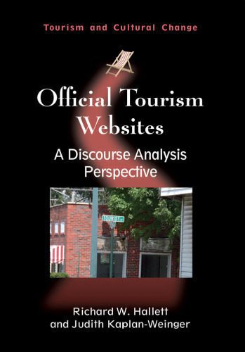 خرید و دانلود نسخه کامل کتاب Official Tourism Websites: A Discourse Analysis Perspective (Tourism and Cultural Change)_6864d184ee94d.jpeg خرید و دانلود نسخه کامل کتاب Official Tourism Websites: A Discourse Analysis Perspective (Tourism and Cultural Change)
