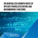 خرید و دانلود نسخه کامل کتاب On Generalized Growth rates of Integer Translated Entire and Meromorphic Functions