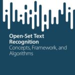 خرید و دانلود نسخه کامل کتاب Open-Set Text Recognition: Concepts, Framework, and Algorithms