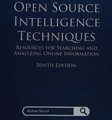 خرید و دانلود نسخه کامل کتاب Open Source Intelligence Techniques: Resources for Searching and Analyzing Online Information 9th Edition