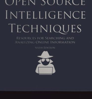 خرید و دانلود نسخه کامل کتاب Open Source Intelligence Techniques: Resources For Searching And Analyzing Online Information