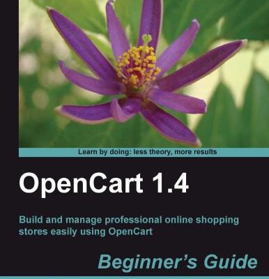خرید و دانلود نسخه کامل کتاب OpenCart 1.4 Beginner;s Guide