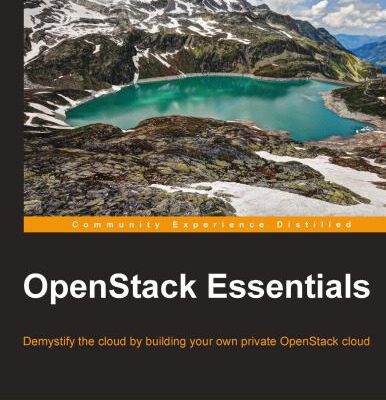 خرید و دانلود نسخه کامل کتاب OpenStack Essentials: Demystify the cloud by building your own private OpenStack cloud