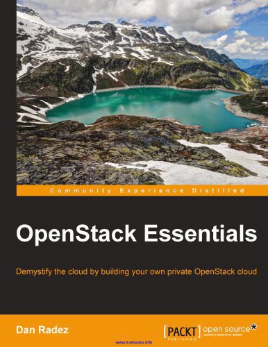 خرید و دانلود نسخه کامل کتاب OpenStack Essentials: Demystify the cloud by building your own private OpenStack cloud_686e16da5a212.jpeg خرید و دانلود نسخه کامل کتاب OpenStack Essentials: Demystify the cloud by building your own private OpenStack cloud