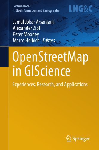 خرید و دانلود نسخه کامل کتاب OpenStreetMap in GIScience: Experiences, Research, and Applications_6868f1758e76b.jpeg خرید و دانلود نسخه کامل کتاب OpenStreetMap in GIScience: Experiences, Research, and Applications