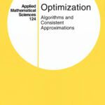 خرید و دانلود نسخه کامل کتاب Optimization: algorithms and consistent approximations