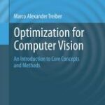 خرید و دانلود نسخه کامل کتاب Optimization for Computer Vision: An Introduction to Core Concepts and Methods