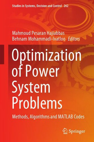 خرید و دانلود نسخه کامل کتاب Optimization Of Power System Problems: Methods, Algorithms And MATLAB Codes_6865834ddbe21.jpeg خرید و دانلود نسخه کامل کتاب Optimization Of Power System Problems: Methods, Algorithms And MATLAB Codes