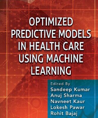 خرید و دانلود نسخه کامل کتاب Optimized Predictive Models in Health Care Using Machine Learning
