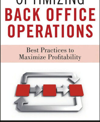 خرید و دانلود نسخه کامل کتاب Optimizing Back Office Operations: Best Practices to Maximize Profitability