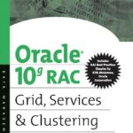 خرید و دانلود نسخه کامل کتاب Oracle 10g RAC Grid, Services and Clustering(704)