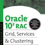 خرید و دانلود نسخه کامل کتاب Oracle 10g RAC: Grid, Services and Clustering