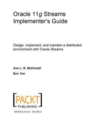 خرید و دانلود نسخه کامل کتاب Oracle 11g Streams Implementer’s Guide