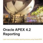 خرید و دانلود نسخه کامل کتاب Oracle APEX 4.2 Reporting: Learn how to build complex reporting solutions using Oracle APEX