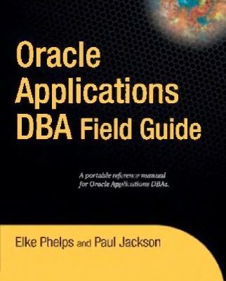 خرید و دانلود نسخه کامل کتاب Oracle Applications DBA Field Guide