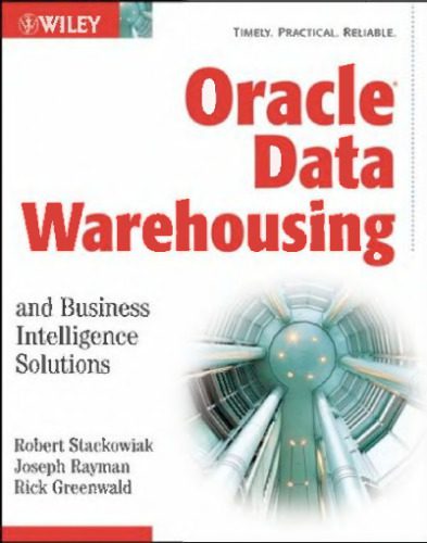 خرید و دانلود نسخه کامل کتاب Oracle Data Warehousing and Business Intelligence Solutions_686e10659c430.jpeg خرید و دانلود نسخه کامل کتاب Oracle Data Warehousing and Business Intelligence Solutions
