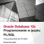 خرید و دانلود نسخه کامل کتاب Oracle Database 12c. Programowanie w języku PL/SQL