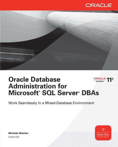 خرید و دانلود نسخه کامل کتاب Oracle Database Administration for Microsoft SQL Server DBAs (Osborne ORACLE Press Series)_6866f71047d3f.jpeg خرید و دانلود نسخه کامل کتاب Oracle Database Administration for Microsoft SQL Server DBAs (Osborne ORACLE Press Series)
