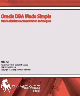 خرید و دانلود نسخه کامل کتاب Oracle DBA Made Simple Oracle Database Administration Techniques