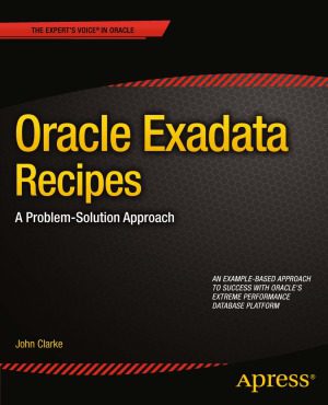 خرید و دانلود نسخه کامل کتاب Oracle Exadata Recipes  A Problem-Solution Approach