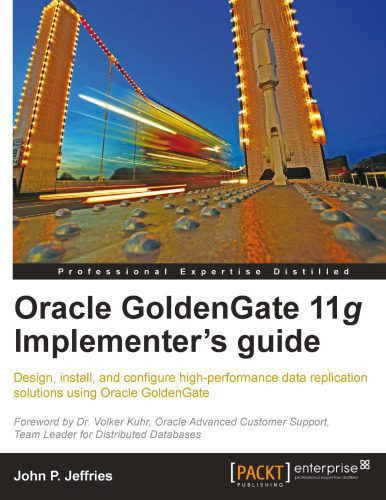 خرید و دانلود نسخه کامل کتاب Oracle GoldenGate 11g Implementer’s guide_6866f81d00a89.jpeg خرید و دانلود نسخه کامل کتاب Oracle GoldenGate 11g Implementer’s guide