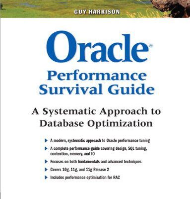 خرید و دانلود نسخه کامل کتاب Oracle Performance Survival Guide: A Systematic Approach to Database Optimization