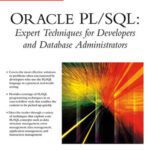 خرید و دانلود نسخه کامل کتاب Oracle PL SQL: Expert Techniques For Developers and Database Administrators (Charles River Media Programming)