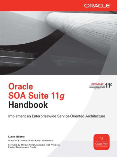 خرید و دانلود نسخه کامل کتاب Oracle SOA Suite 11g Handbook (Osborne ORACLE Press Series)_6867a43e905fa.jpeg خرید و دانلود نسخه کامل کتاب Oracle SOA Suite 11g Handbook (Osborne ORACLE Press Series)
