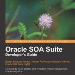 خرید و دانلود نسخه کامل کتاب Oracle SOA Suite Developer’s Guide