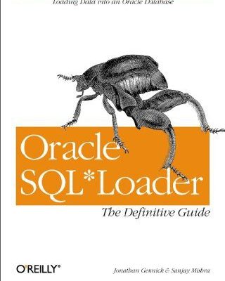 خرید و دانلود نسخه کامل کتاب Oracle SQL*Loader: The Definitive Guide
