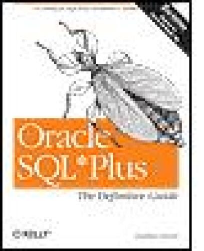 خرید و دانلود نسخه کامل کتاب Oracle SQL*Plus: The Definitive Guide_6866f9d5366b2.jpeg خرید و دانلود نسخه کامل کتاب Oracle SQL*Plus: The Definitive Guide