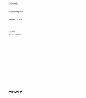 خرید و دانلود نسخه کامل کتاب Oracle9i Database Migration (Part No. A90191-02) (Release 9.0.1)