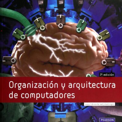 خرید و دانلود نسخه کامل کتاب Organización Y Arquitectura De Computadores