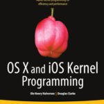 خرید و دانلود نسخه کامل کتاب OS X and iOS Kernel Programming