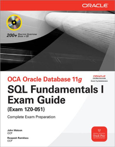 خرید و دانلود نسخه کامل کتاب Osborne Media OCA Oracle Database 11g SQL Fundamentals I Exam Guide Exam 1Z0-051_686704e910678.jpeg خرید و دانلود نسخه کامل کتاب Osborne Media OCA Oracle Database 11g SQL Fundamentals I Exam Guide Exam 1Z0-051