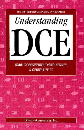 خرید و دانلود نسخه کامل کتاب OSF Distributed Computing Environment – Understanding DCE_6868f908dc3f2.jpeg خرید و دانلود نسخه کامل کتاب OSF Distributed Computing Environment – Understanding DCE