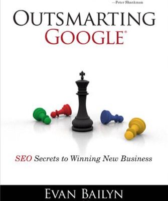خرید و دانلود نسخه کامل کتاب Outsmarting Google: SEO Secrets to Winning New Business (Que Biz-Tech)