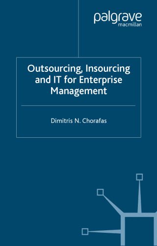 خرید و دانلود نسخه کامل کتاب Outsourcing, Insourcing and IT for Enterprise Management_68691bc06684e.jpeg خرید و دانلود نسخه کامل کتاب Outsourcing, Insourcing and IT for Enterprise Management