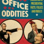 خرید و دانلود نسخه کامل کتاب Oval Office Oddities: An Irreverent Collection of Presidential Facts, Follies, and Foibles