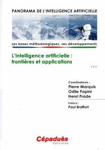 خرید و دانلود نسخه کامل کتاب Panorama de l’Intelligence Artificielle – Ses bases méthodologiques, ses développements – Volume 3, L’intelligence artificielle : frontières et applications_686acf1c566b0.jpeg خرید و دانلود نسخه کامل کتاب Panorama de l’Intelligence Artificielle – Ses bases méthodologiques, ses développements – Volume 3, L’intelligence artificielle : frontières et applications
