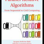 خرید و دانلود نسخه کامل کتاب Parallel Iterative Algorithms: From Sequential to Grid Computing (Chapman & Hall Crc Numerical Analy & Scient Comp. Series)