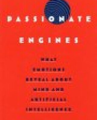 خرید و دانلود نسخه کامل کتاب Passionate Engines: What Emotions Reveal about the Mind and Artificial Intelligence