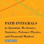 خرید و دانلود نسخه کامل کتاب Path Integrals in Quantum Mechanics, Statistics, Polymer Physics, and Financial Markets