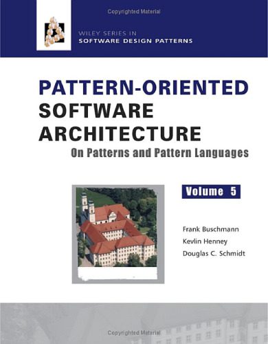 خرید و دانلود نسخه کامل کتاب Pattern Oriented Software Architecture: On Patterns and Pattern Languages_6873f8f0403b5.jpeg خرید و دانلود نسخه کامل کتاب Pattern Oriented Software Architecture: On Patterns and Pattern Languages