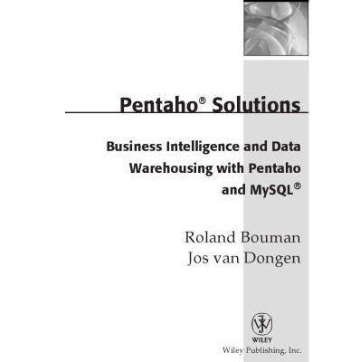 خرید و دانلود نسخه کامل کتاب Pentaho solutions : business intelligence and data warehousing with Pentaho and MySQL
