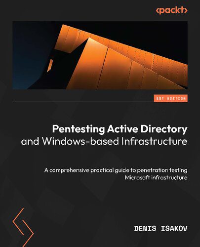 خرید و دانلود نسخه کامل کتاب Pentesting Active Directory and Windows-based Infrastructure: A comprehensive practical guide to penetration testing_6867ec0a8f087.jpeg خرید و دانلود نسخه کامل کتاب Pentesting Active Directory and Windows-based Infrastructure: A comprehensive practical guide to penetration testing