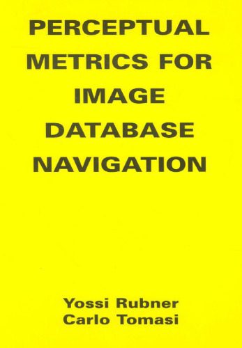 خرید و دانلود نسخه کامل کتاب Perceptual metrics for image database navigation_686e77905467e.jpeg خرید و دانلود نسخه کامل کتاب Perceptual metrics for image database navigation