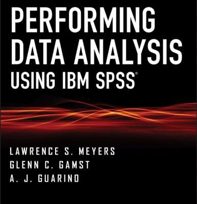 خرید و دانلود نسخه کامل کتاب Performing Data Analysis Using IBM SPSS